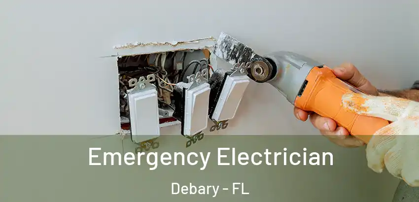 Emergency Electrician Debary - FL