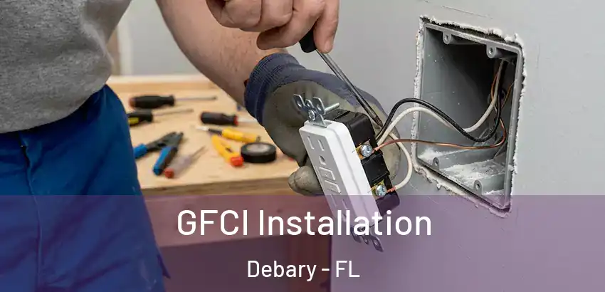 GFCI Installation Debary - FL