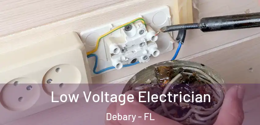 Low Voltage Electrician Debary - FL