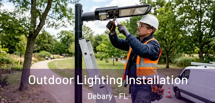 Outdoor Lighting Installation Debary - FL